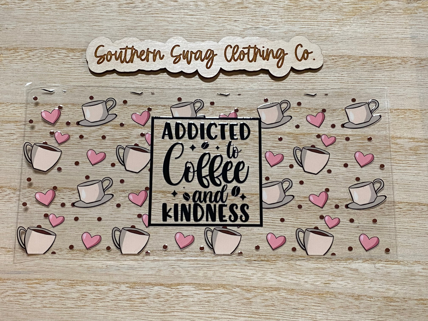 Coffee and Kindness UV DTF Cup Wrap