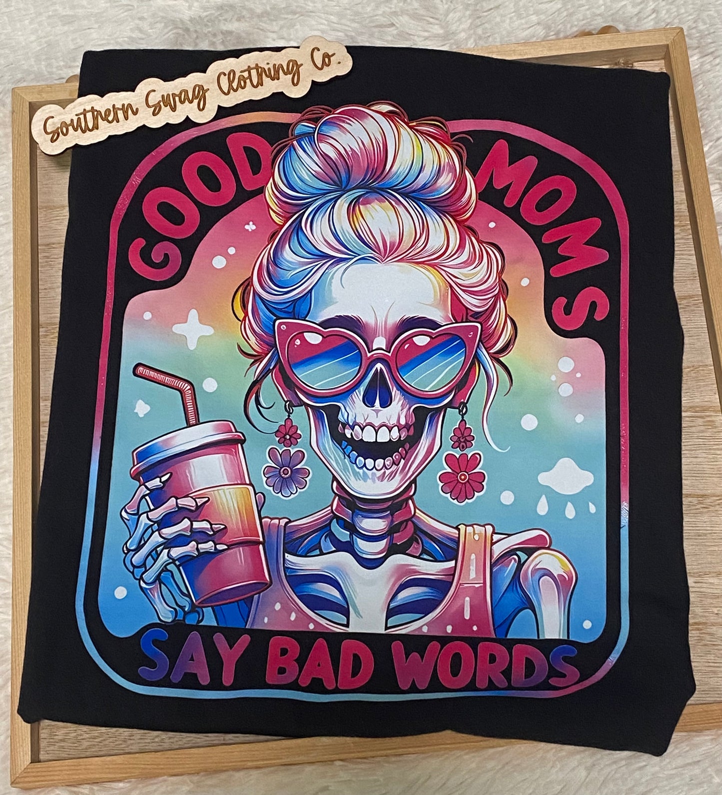 Good Moms say Bad Words Tee