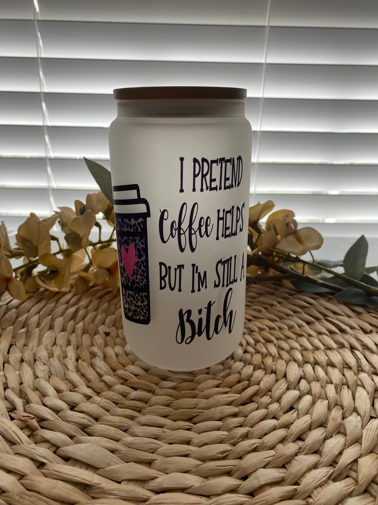 Pretend coffee helps But still a ...B Coffee Glass